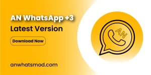AN WhatsApp 3 APK Download  | Whats Mod