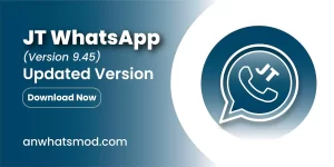 JT WhatsApp Download 9.45 Updated Version