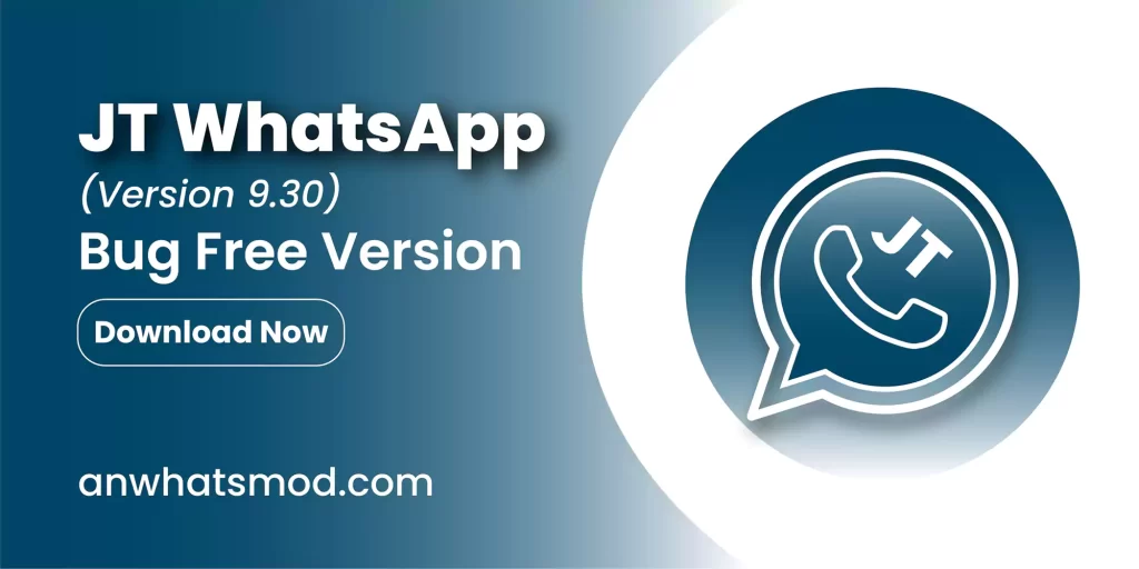 JTWhatsApp Download 9.30 Updated Bugs Free Version