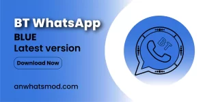 BT WhatsApp Blue APK | Whats Mod