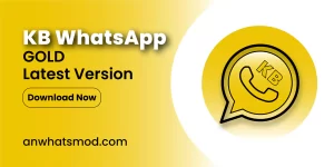 KBWhatsApp Gold Download the Latest APK