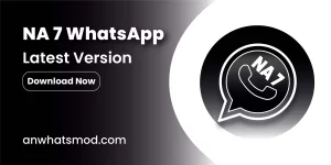 NA 7 WhatsApp Redefining Communication Premium Version Download