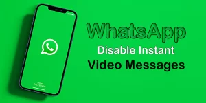WhatsApp Video Messages Users Disable Feature